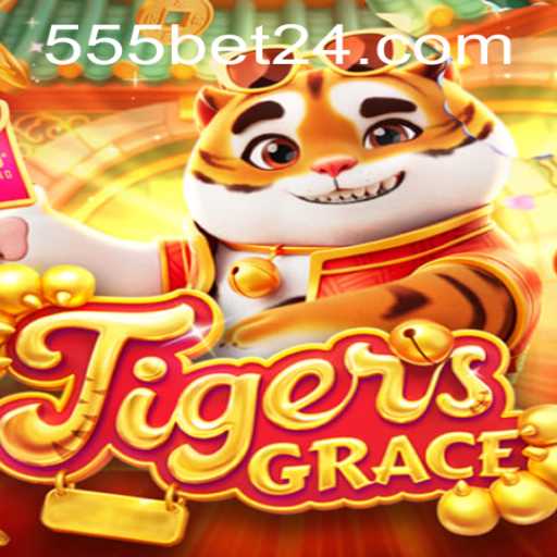 Descubra a Emoção de TigersGrace: Uma Aventura de Gaming com 555bet